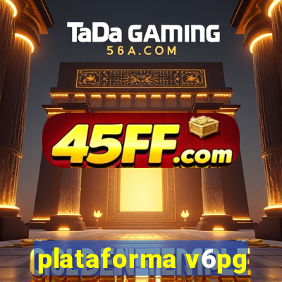 plataforma v6pg